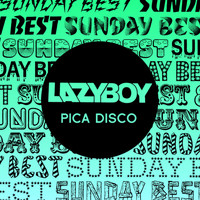 Lazyboy - Pica Disco