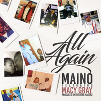 Maino - All Again (feat. Macy Gray) (Explicit)