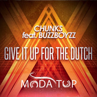 Chunks - Give It up for the Dutch