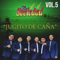 La Sociedad - Jugito de Cana, Vol. 5