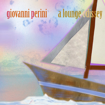 Giovanni Perini - A Lounge Odissey