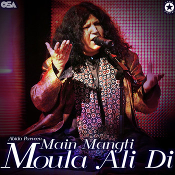 Abida Parveen - Main Mangti Moula Ali Di
