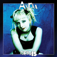 Ayria - Debris (Remixes) (Explicit)