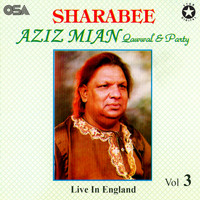 Aziz Mian - Sharabee, Vol. 3