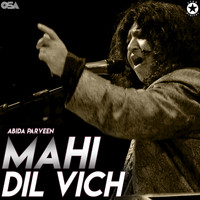 Abida Parveen - Mahi Dil Vich
