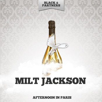 Milt Jackson - Afternoon In Paris