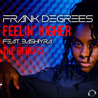 Frank Degrees - Feelin' Higher (The Remixes)