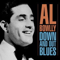 Al Bowlly - Down And Out Blues