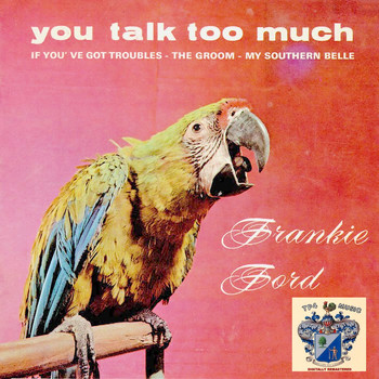 Frankie Ford - You Talk Too Much