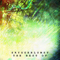 Skyggeblomst - The Best Of