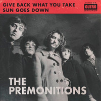 The Premonitions - Give Back What You Take