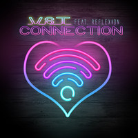 VST - Connection (feat. Reflexion)