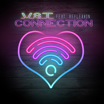 VST - Connection (feat. Reflexion)