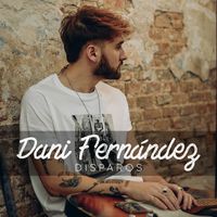 Dani Fernández - Disparos - EP