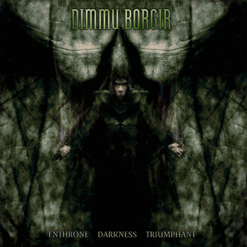 Dimmu Borgir - Enthrone Darkness Triumphant