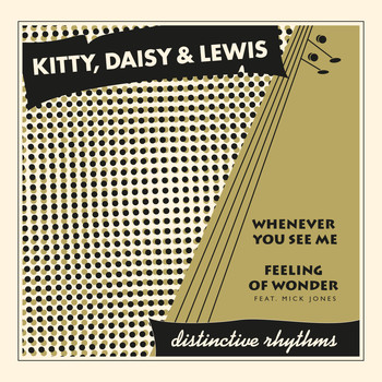Kitty, Daisy & Lewis - Whenever You See Me