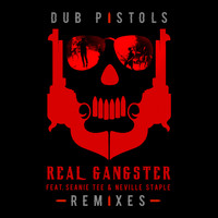 Dub Pistols - Real Gangster (Remixes) (Explicit)