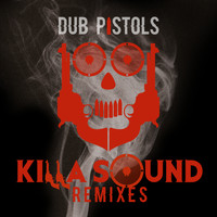 Dub Pistols - Killa Sound