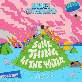 Harvey Sutherland / Jace XL - Something In The Water