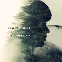 Bancali - Yourself (feat. Alina Renae)