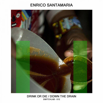 Enrico Santamaria - Drink or Die
