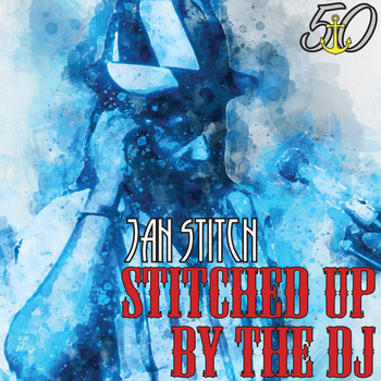 Jah Stitch - Stitched Up by the DJ (Bunny 'Striker' Lee 50th Anniversary Edition)