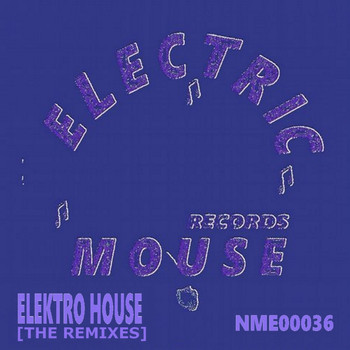 Fabiano Gatta - Elektro House (The Remixes)