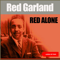 Red Garland - Red Alone (Album of 1960)