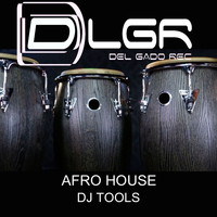 Silvano Del Gado - Afro house DJ tools