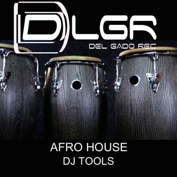 Silvano Del Gado - Afro house DJ tools