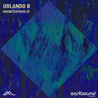 Orlando B - Magnetosphere - EP