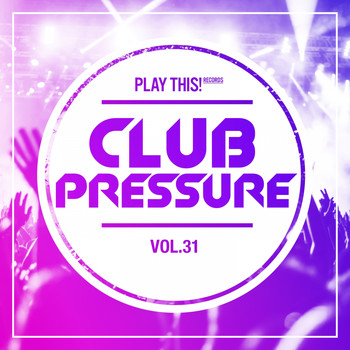 Various Artists - Club Pressure, Vol. 31 - The Electro and Clubsound Collection