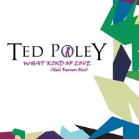 Ted Poley - What Kind of Love (Neil Kernon Mix)