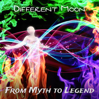 Different Moon - From Myth to Legend