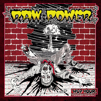 Raw Power - Wop Hour (Extended Version) [Live] (Explicit)