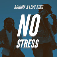 Adhima - No Stress (feat. Levy King)