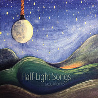 Jacob Altemus - Half-Light Songs