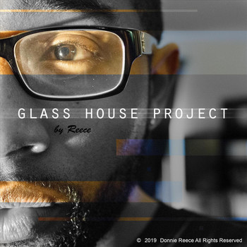 REECE - Glass House Project