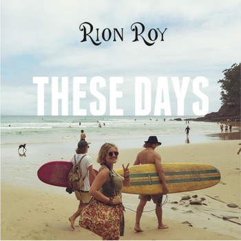 Rion Roy - These Days