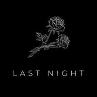Last Night - Mistakes