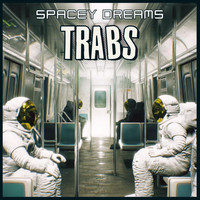 TRABS - Spacey Dreams