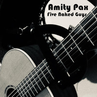 Amity Pax - Five Naked Guys