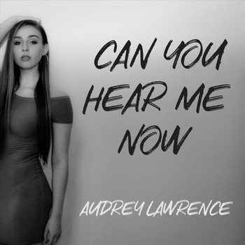 Audrey Lawrence - Can You Hear Me Now