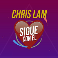 Chris Lam - Sigue Con Él