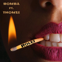 Bomba - Rolei (Explicit)