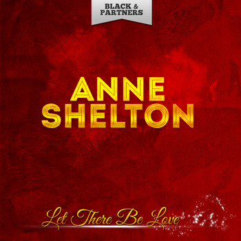 Anne Shelton - Let There Be Love