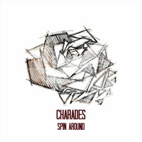 Charades - Spin Around