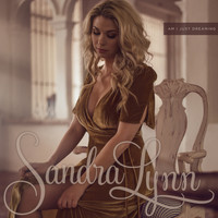 Sandra Lynn - Am I Just Dreaming