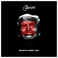 The Claremonts - What's Goin' on? (Explicit)