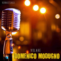 Domenico Modugno - Volare (Remastered)